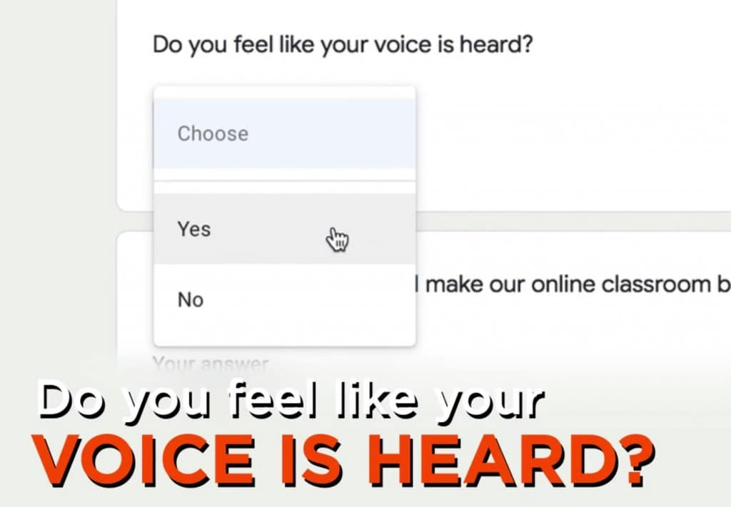 A cursor clicks "Yes" in a drop-down menu under the question "Do you feel like your voice is heard?" The text "Do you feel like your VOICE IS HEARD?" is prominently displayed at the bottom.